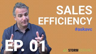 AskAVC #1 – Sales Efficiency