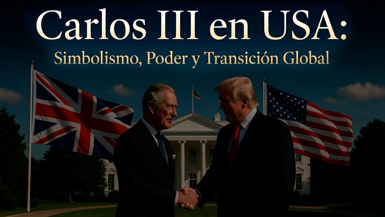 Carlos III en USA: Simbolismo, Poder y Transición Global