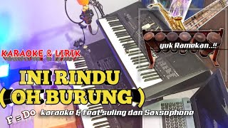 Download lagu KARAOKE INI RINDU ( OH BURUNG ) ||| Style Mix BATAK KOPLO ( F = Do ) mp3 Download lagu KARAOKE INI RINDU ( OH BURUNG ) ||| Style Mix BATAK KOPLO ( F = Do ) mp3