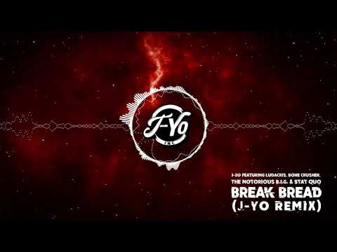 I-20 ft. Ludacris, Bone Crusher, The Notorious B.I.G. & Stat Quo - Break Bread (J-Yo Remix)