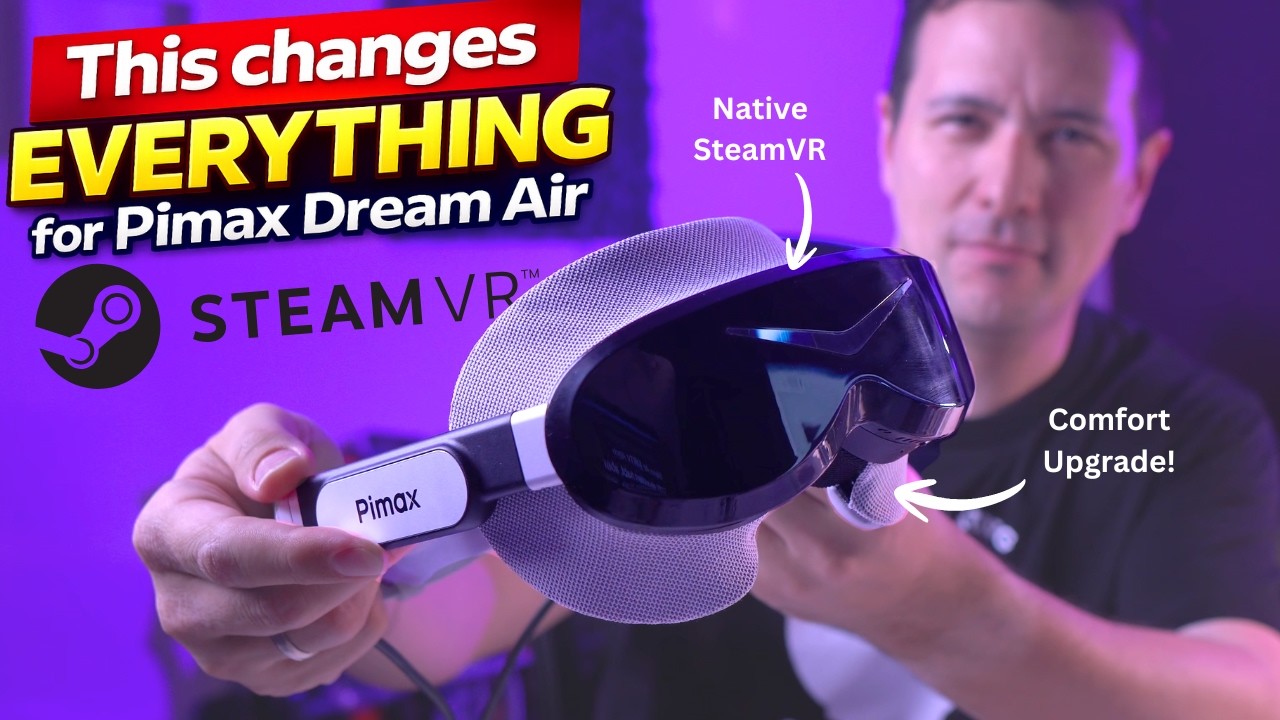 3 Crucial Updates Just Made the Pimax Dream Air Hard to Beat