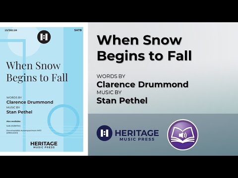 When Snow Begins to Fall (SATB) | Stan Pethel and Clarence Drummond
