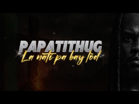 Papatithug - la nati pa bay lod 