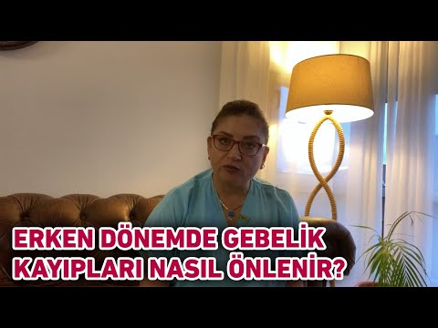 Erken dönemde gebelik kayıpları nasıl önlenir?