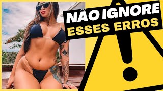 9 PIORES ERROS QUE VOCÊ NÃO PODE COMETER