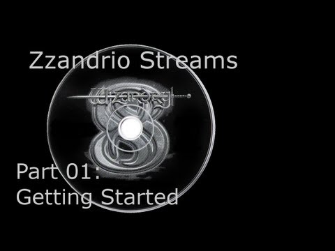Zzandrio Streams Wizardry 8 - Part 01 - Getting Started