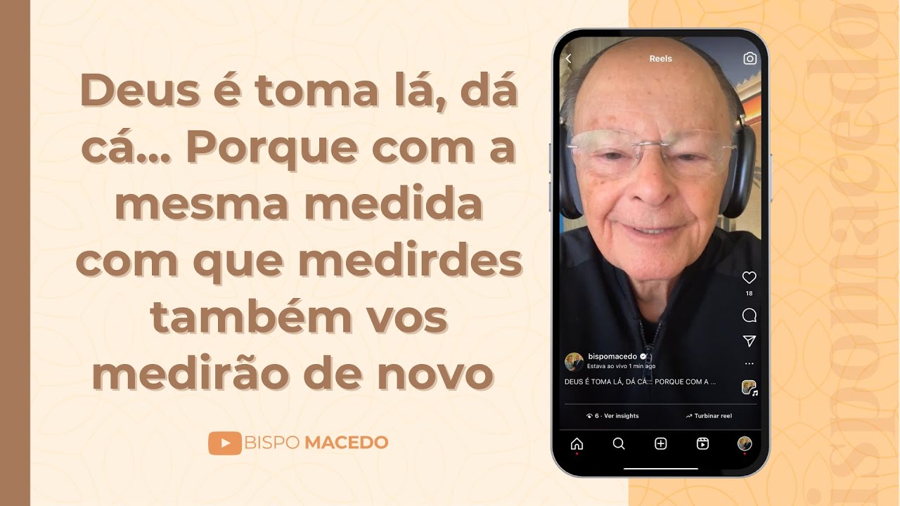 Deus é toma lá, dá cá... Porque com a mesma medida com que medirdes também vos medirão de novo