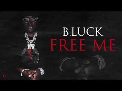 B.Luck - Free Me (Official Audio)