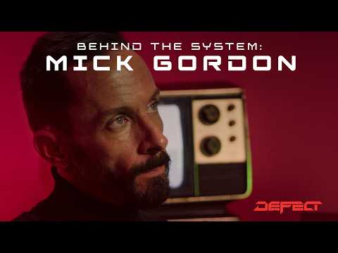 DEFECT // Inside the Music – Mick Gordon