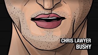 Chris Lawyer - Bushy (Official Audio)