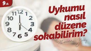 257) Uykumu nasıl düzene sokabilirim? - Nureddin Yıldız - Sosyal Doku Vakfı