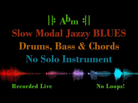 Slow Modal Jazz BLUES in Abm – with Drums, Bass & Chord Voicing – Backing Track Jam