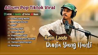 Download lagu Raim Laode - DUNIA YANG NANTI - BERSENJA GURAU - IQRO - LESUNG PIPI | LAGU POP VIRAL TERBARU mp3