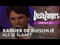 Xander de Buisonjé - Als je slaapt | Beste Zangers 2011