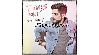 Sixteen - Thomas Rhett (Audio)
