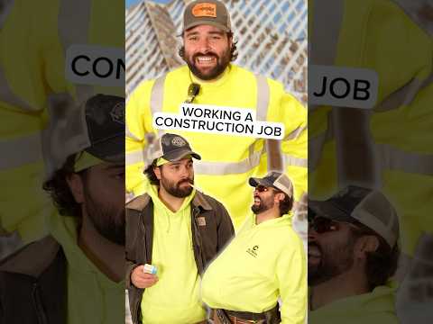 Working a Construction Job