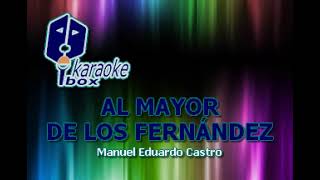 AL MAYOR DE LOS FERNANDEZ KARAOKE VICENTE FERNANDEZ