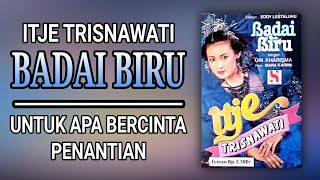 Download lagu ITJE TRISNAWATI BADAI BIRU... mp3