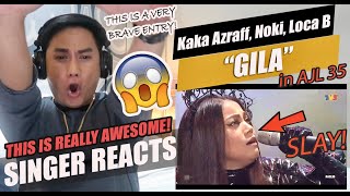Download lagu Kaka Azraff, Noki, Loca B - Gila [AJL35 Performance] | SINGER REACTION mp3