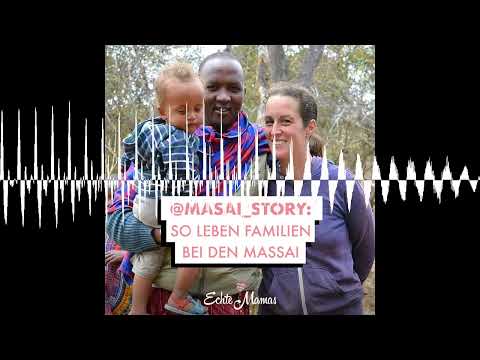 @masai_story: So leben Familien bei den Massai - Echte Mamas