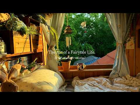 The Art of a Fairytale Life. — (a soft playlist for relaxing)