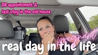 REAL DAY IN THE LIFE OF A PREGNANT MOM OF 3 | last day in the old house