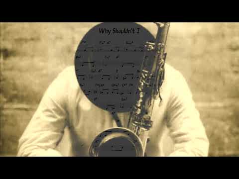 Why Shouldn't I (Porter ) Backing track + score for Bb instruments