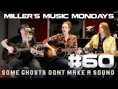 "Some Ghosts Don't Make a Sound" w/Hannah Aldridge - Miller's Music Mondays #60
