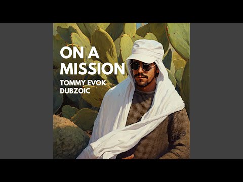 On a mission (feat. Tommy Evok)