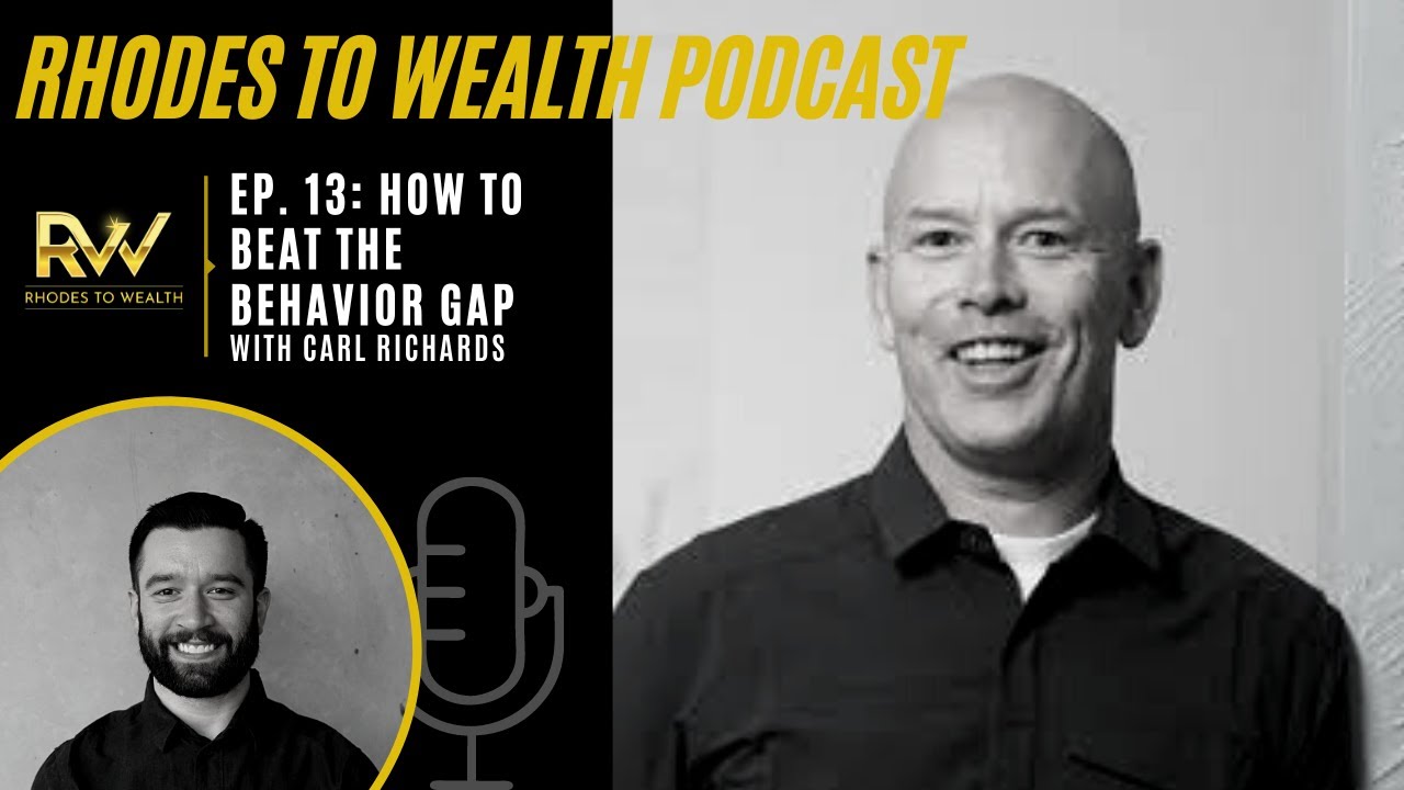 Ep 13: How To Beat The Behavior Gap - Carl Richards