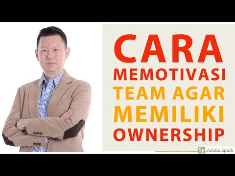 Cara Memotivasi Team Agar Memiliki Ownership