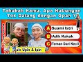 KUIS 0PAH DAN T0K DALANG APA HUBUNGAN TOK DALANG DENGAN OPAH CC144