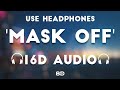 Future - Mask Off [16D AUDIO | NOT 8D] | Bass Boosted | 8D MUSIX
