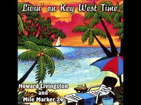 Howard Livingston and Mile Marker 24 - Leave this Island.wmv