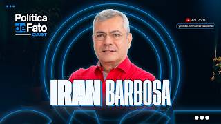 Política de Fato Cast - EP 20 - Iran Barbosa