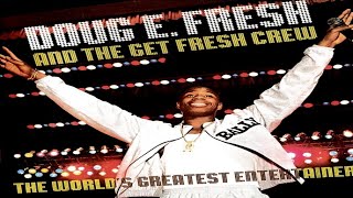 DOUG E. FRESH AND THE GET FRESH CREW - THE WORLD'S GREATEST ENTERTAINER (FULL ALBUM) (1988)