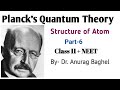 Planck S Quantum Theory Black Body Radiation Particle Nature Structure Of Atom Class 11 Part 6
