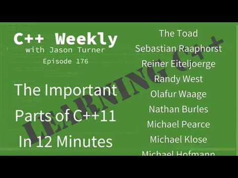C++ Weekly - Ep 176 - Important Parts of C++11 in 12 Minutes