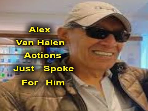 Alex Van Halen's Actions Just Spoke For Him