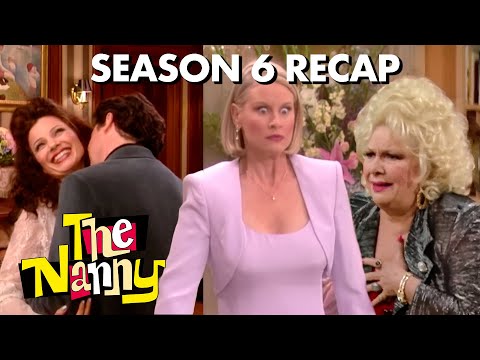 Season 6 Recap: Everything That Happens! | The Nanny