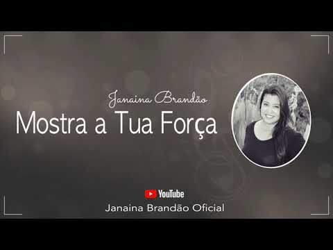 MOSTRA A TUA FORÇA - JANAINA BRANDÃO (Cover) Marcelo Nascimento