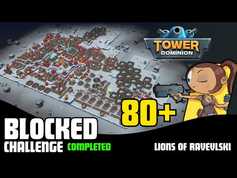 Tower Dominion | Blocked Challenge | Lions of Ravelksi (WE BEAT OUR RECORD!!)