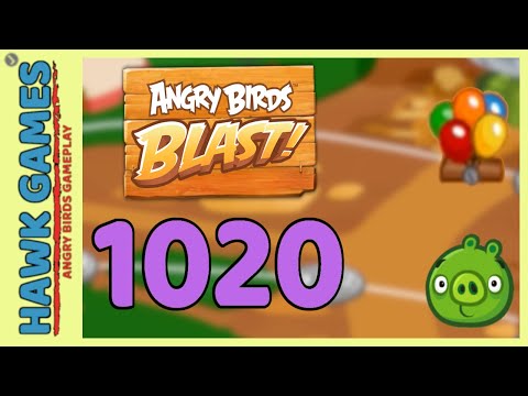 Angry Birds Blast Level 1020 Hard - 3 Stars Walkthrough, No Boosters