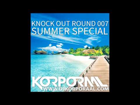Korporaal presents Knock Out - Round 007: Summer Special (FREE DOWNLOAD)