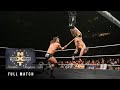 FULL MATCH Adam Cole Vs Aleister Black Extreme Rules Match NXT TakeOver Philadelphia