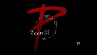 Jaan Di - the propheC