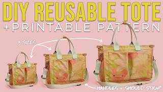 DIY Reusable Tote Bag Tutorial | STEP BY STEP INSTRUCTIONS | Printable PDF Pattern | 3 Sizes