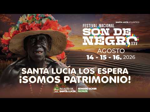 🪘 ¡Que suenen los tambores, SON DE NEGRO XXV! 14, 15 y 16 de Agosto 2026