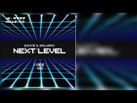 Galwaro x B3nte - Next Level