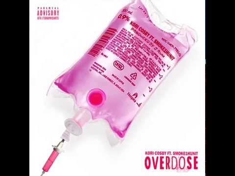 Overdose Remix Kori Cosby Feat. Smoke1hunit